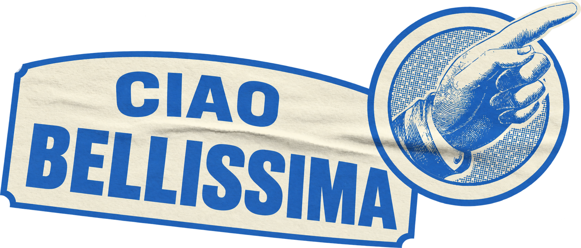 Ciao Bellissima, label vintage bleu et crème avec une main pointée vers le haut