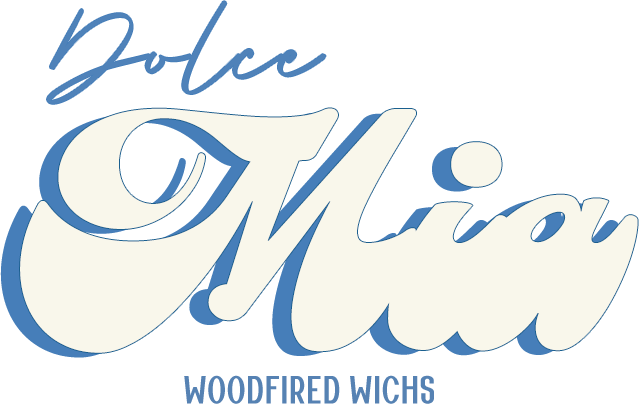 Dolce Mia — Woodfired Wichs